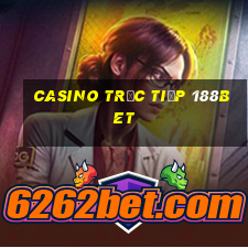 Casino Trực tiếp 188bet