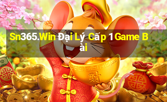 Sn365.Win Đại Lý Cấp 1 Game Bài