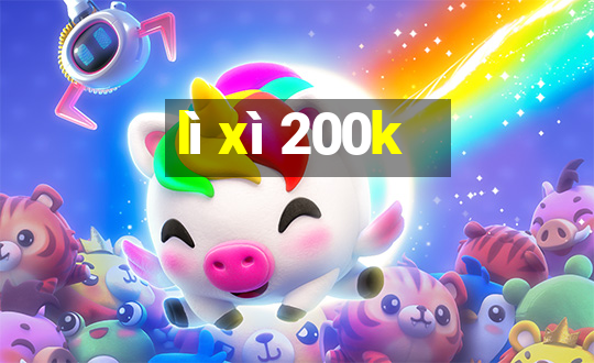 lì xì 200k