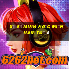 xổ số minh ngọc miền nam thứ 4