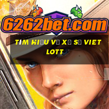 tìm hiểu về xổ số vietlott