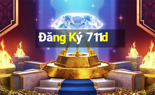 Đăng Ký 711d