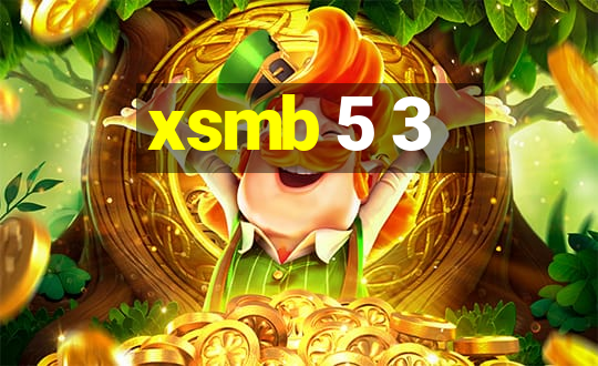 xsmb 5 3