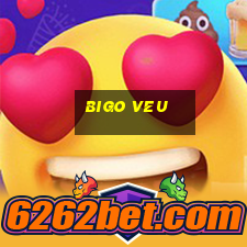 bigo veu