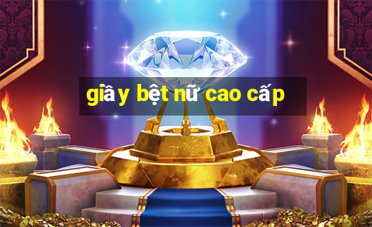 giầy bệt nữ cao cấp