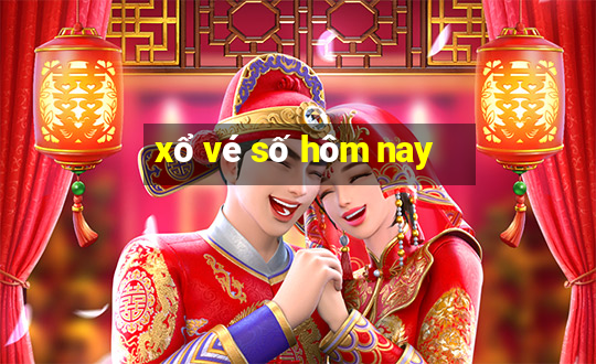 xổ vé số hôm nay