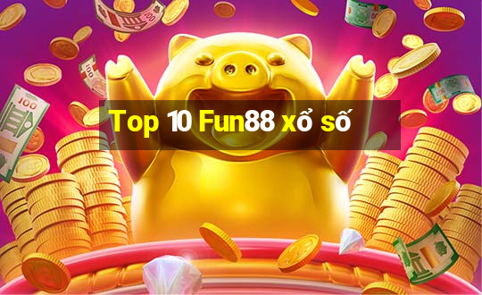 Top 10 Fun88 xổ số