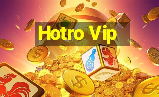 Hotro Vip