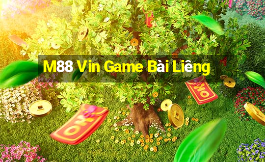 M88 Vin Game Bài Liêng