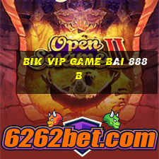 Bik Vip Game Bài 888B