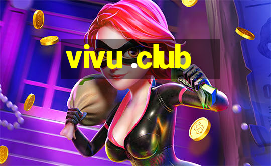 vivu .club