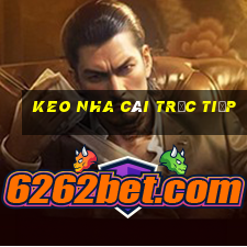 keo nha cái trực tiếp