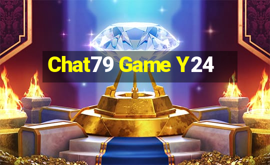 Chat79 Game Y24