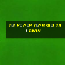 Tải về nền tảng giải trí bwin