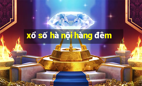 xổ số hà nội hàng đêm