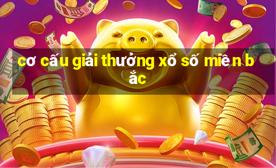 cơ cấu giải thưởng xổ số miền bắc