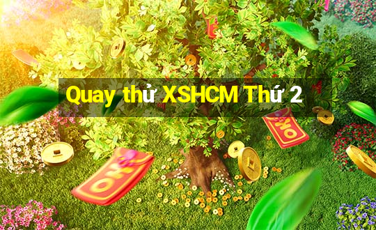 Quay thử XSHCM Thứ 2