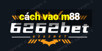 cách vao m88