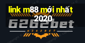 link m88 mới nhất 2020