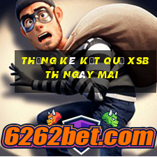 THỐNG KÊ KẾT QUẢ XSBTH ngày mai