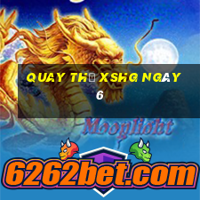 Quay thử XSHG ngày 6