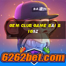 Gem Club Game Bài Big52