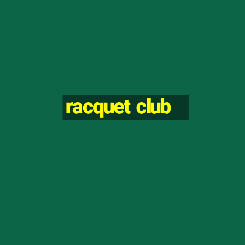 racquet club