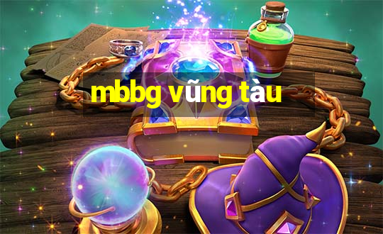 mbbg vũng tàu