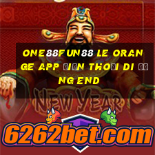 one88Fun88 Le Orange app Điện thoại di động End