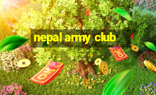 nepal army club