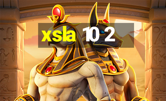 xsla 10 2