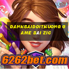 Danhbaidoithuong Game Bài Zic