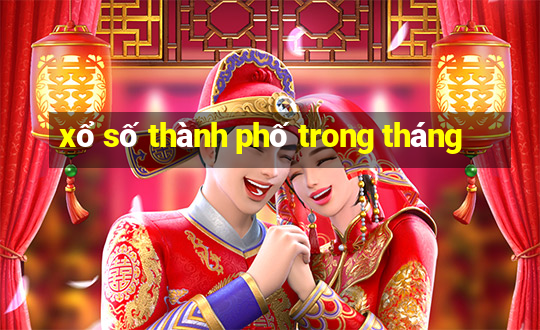 xổ số thành phố trong tháng