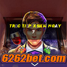 Trực tiếp XSKH ngày 7