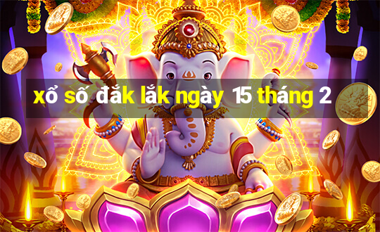 xổ số đắk lắk ngày 15 tháng 2