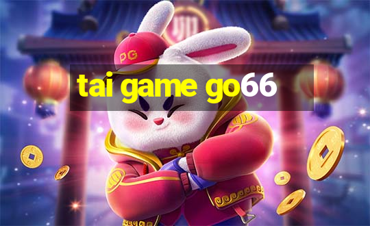 tai game go66