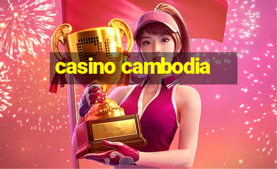 casino cambodia