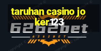 taruhan casino joker123