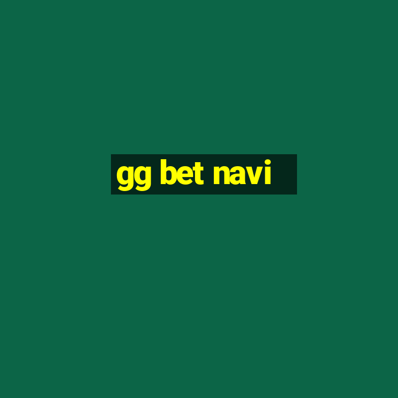 gg bet navi