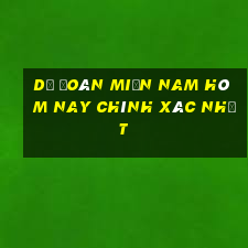 dự đoán miền nam hôm nay chính xác nhất