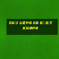 chơi Liêng có bị bắt không