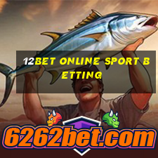 12bet online sport betting