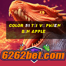 Color 51 Tải về phiên bản Apple