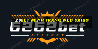 20bet Mạng trang wed Caibo