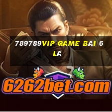 789789Vip Game Bài 6 Lá