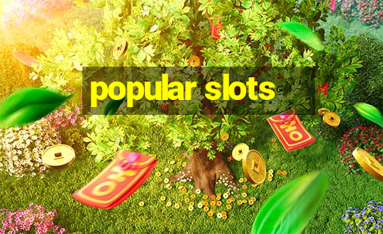 popular slots