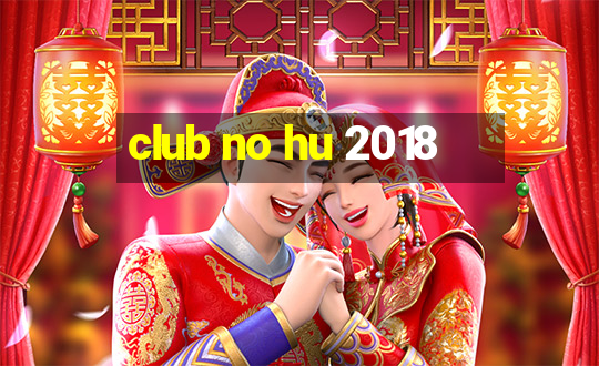 club no hu 2018