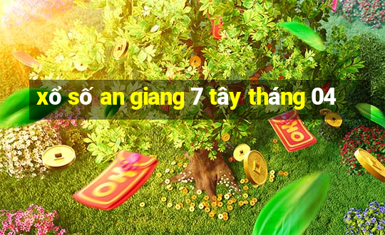 xổ số an giang 7 tây tháng 04