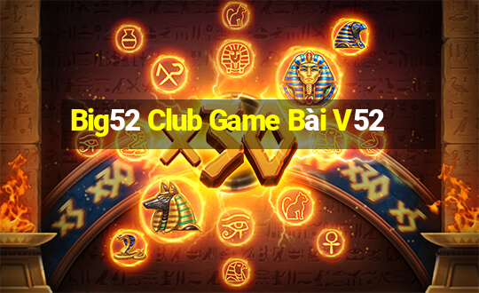 Big52 Club Game Bài V52