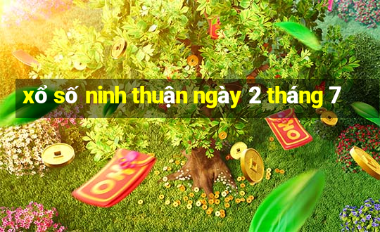 xổ số ninh thuận ngày 2 tháng 7